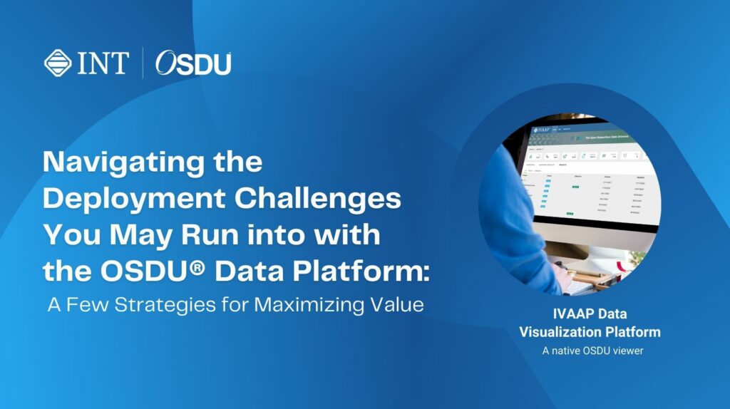 Tackling OSDU® Deployment Challenges for Maximum Value